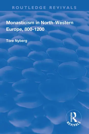 Cover of Monasticism in North- Western Europe,800-1200