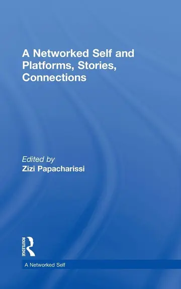 Cover of A Networked Self and Platforms, Stories, Connections