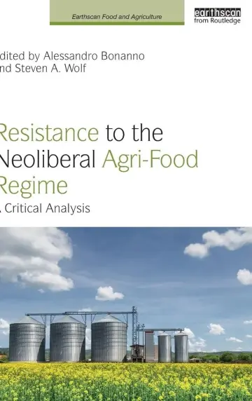 Cover of Resistance to the Neoliberal Agri-Food Regime