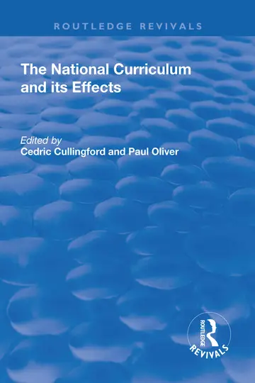 Cover of The National Curriculum and its Effects
