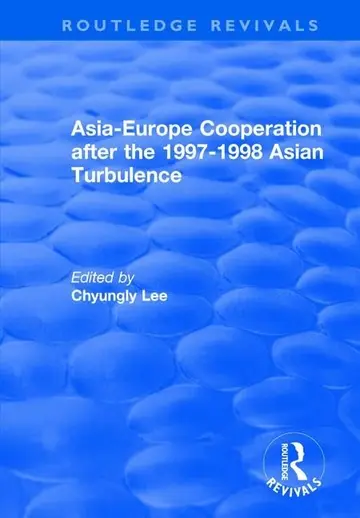 Cover of Asia-Europe Cooperation After the 1997-1998 Asian Turbulence