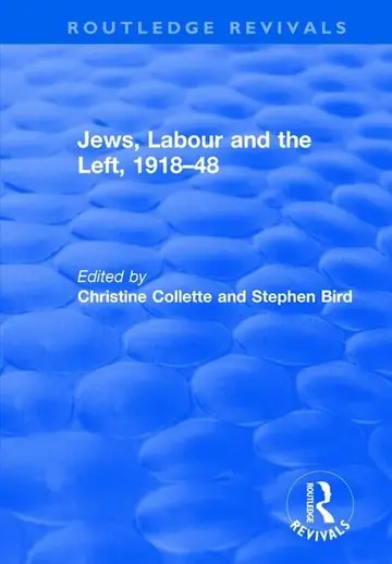 Cover of Jews, Labour and the Left, 1918–48