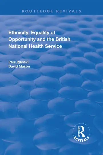 Cover of Ethnicity, Equality of Opportunity and the British National Health Service