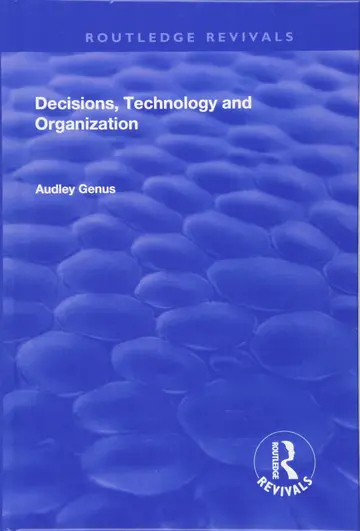 Cover of Decisions, Technology and Organization