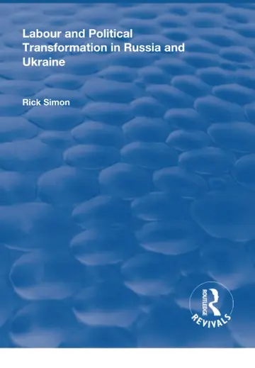 Cover of Labour and Political Transformation in Russia and Ukraine