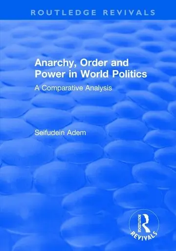 Cover of Anarchy, Order and Power in World Politics