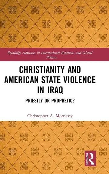 Cover of Christianity and American State Violence in Iraq