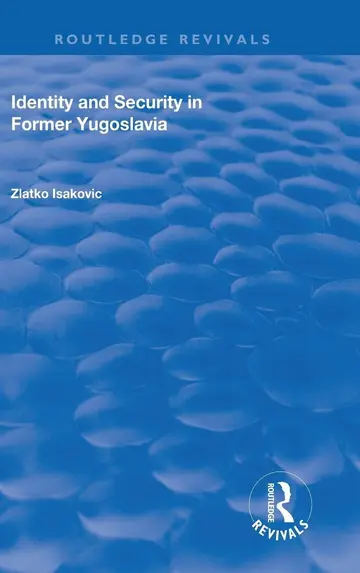 Cover of Identity and Security in Former Yugoslavia