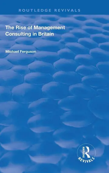 Cover of The Rise of Management Consulting in Britain