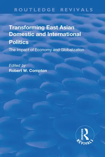 Cover of Transforming East Asian Domestic and International Politics