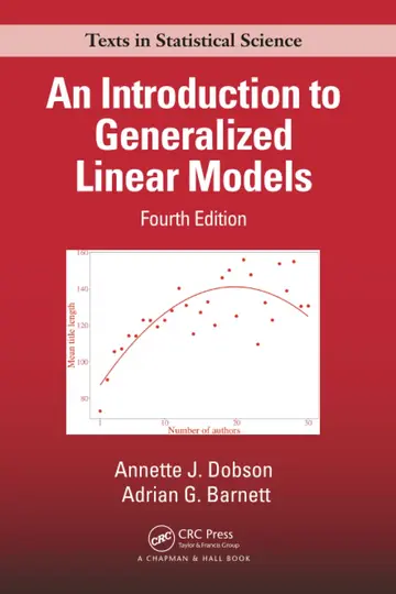 Cover of INTRODUCTION TO GENERALIZED LINEAR MODELS, FOURTH EDITION Dobson, Annette J. and Barnett, Adrian G