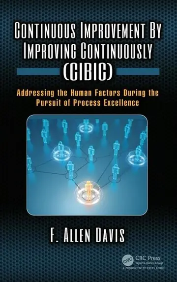 Cover of Continuous Improvement by Improving Continuously (CIBIC)