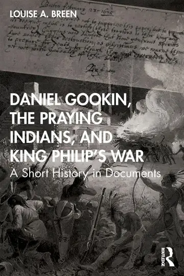 Cover of Daniel Gookin, the Praying Indians, and King Philip's War