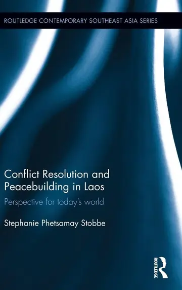 Cover of Conflict Resolution and Peacebuilding in Laos