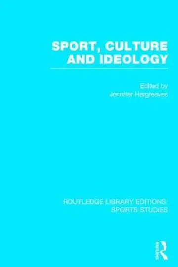 Cover of Sport, Culture and Ideology