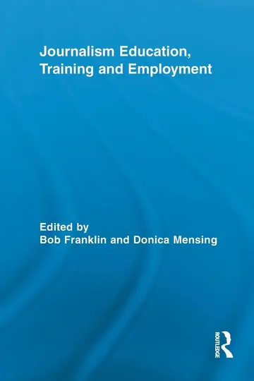 Cover of Journalism Education, Training and Employment