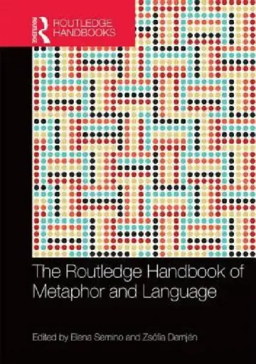 Cover of The Routledge Handbook of Metaphor and Language