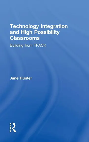 Cover of Technology Integration and High Possibility Classrooms
