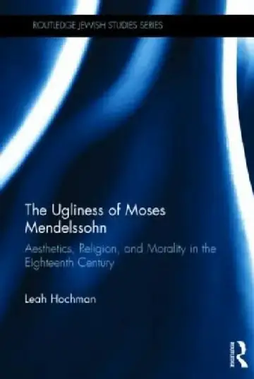 Cover of The Ugliness of Moses Mendelssohn