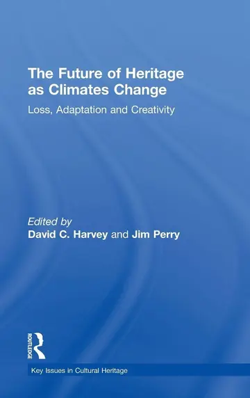 Cover of The Future of Heritage as Climates Change