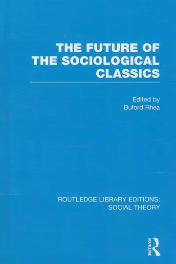 Cover of The Future of the Sociological Classics