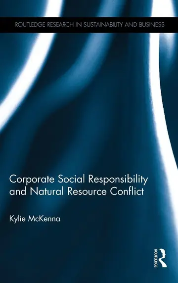 Cover of Corporate Social Responsibility and Natural Resource Conflict