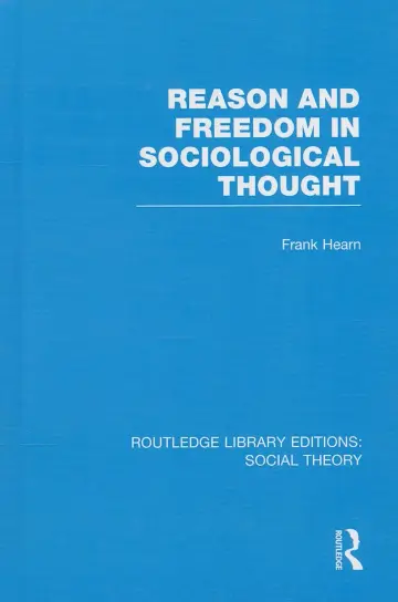 Cover of Reason and Freedom in Sociological Thought