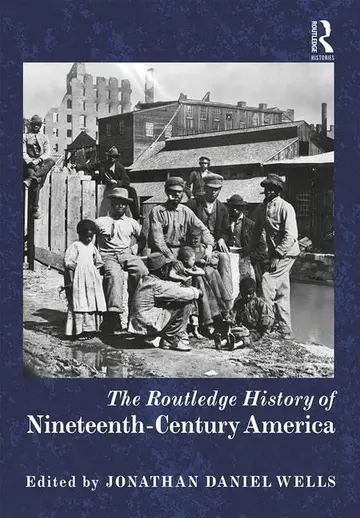 Cover of Routledge History of Nineteenth-Century America