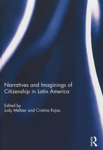Cover of Narratives and Imaginings of Citizenship in Latin America