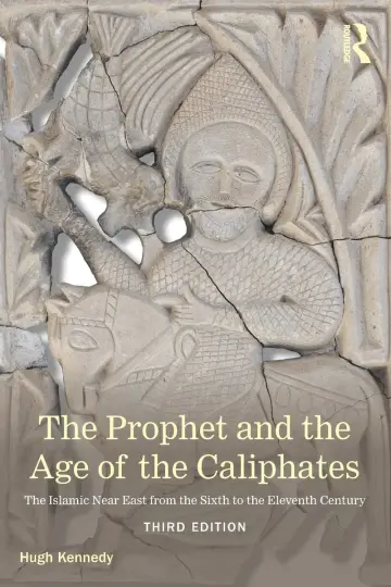 Cover of The Prophet and the Age of the Caliphates
