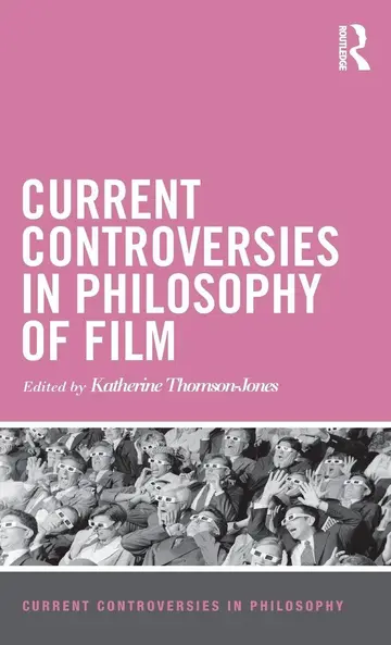 Cover of Current Controversies in Philosophy of Film