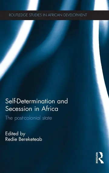 Cover of Self-Determination and Secession in Africa