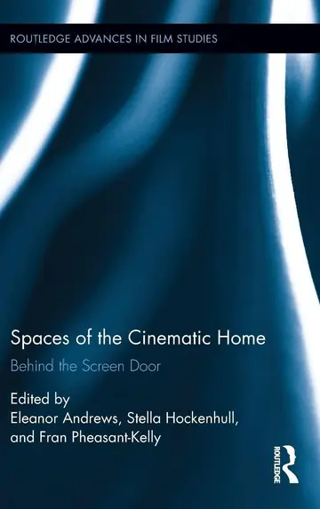 Cover of Spaces of the Cinematic Home
