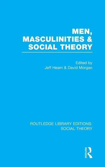 Cover of Men, Masculinities and Social Theory