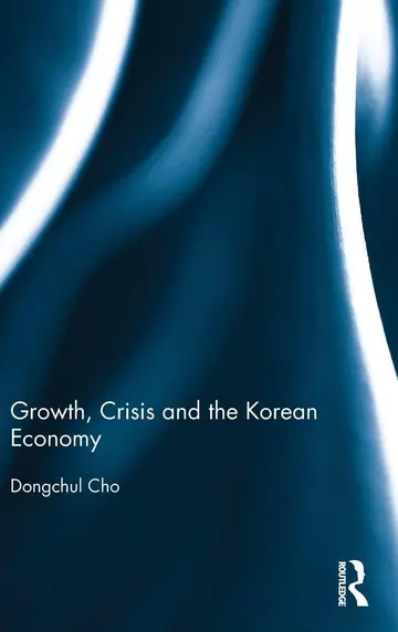 Cover of Growth, Crisis and the Korean Economy