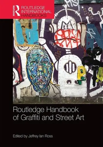 Cover of Routledge Handbook of Graffiti and Street Art