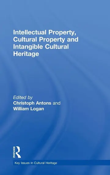 Cover of Intellectual Property, Cultural Property and Intangible Cultural Heritage