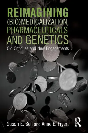 Cover of Reimagining Biomedicalization, Pharmaceuticals and Genetics