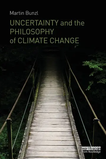 Cover of Uncertainty and the Philosophy of Climate Change