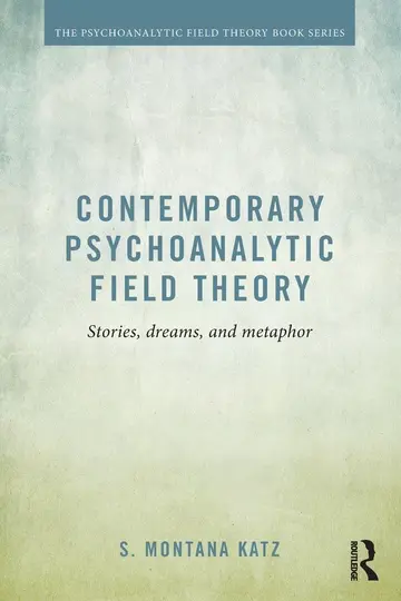 Cover of Contemporary Psychoanalytic Field Theory