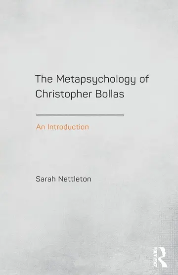 Cover of The Metapsychology of Christopher Bollas
