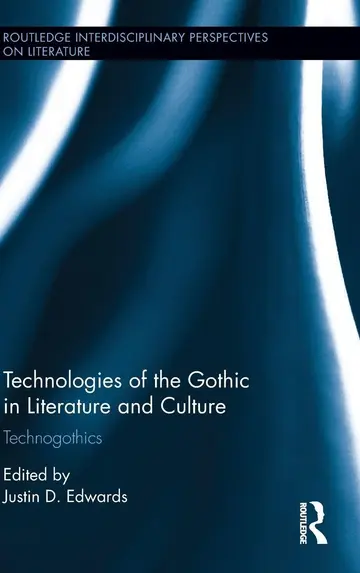 Cover of Technologies of the Gothic in Literature and Culture