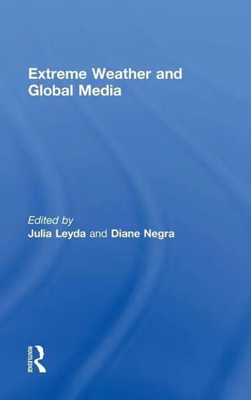 Cover of Extreme Weather and Global Media