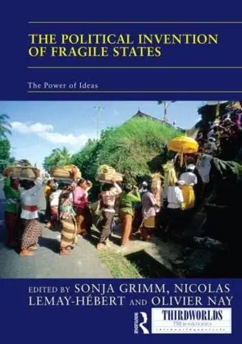 Cover of The Political Invention of Fragile States