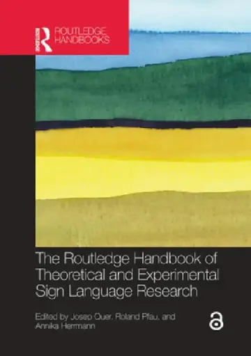 Cover of The Routledge Handbook of Theoretical and Experimental Sign Language Research