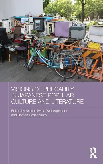 Cover of Visions of Precarity in Japanese Popular Culture and Literature