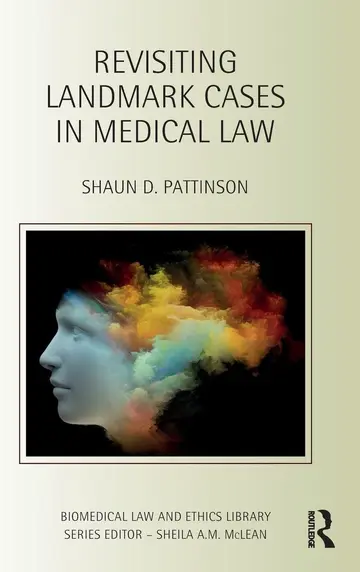 Cover of Revisiting Landmark Cases in Medical Law