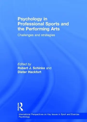 Cover of Psychology in Professional Sports and the Performing Arts
