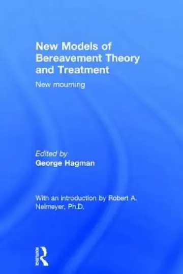 Cover of New Models of Bereavement Theory and Treatment