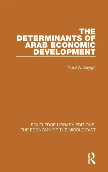 Cover of The Determinants of Arab Economic Development